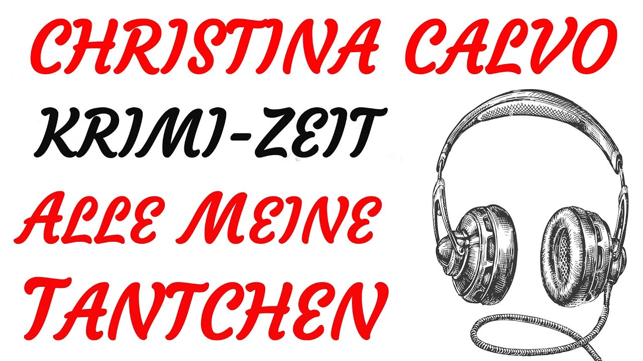 KRIMI Hörspiel - Christina Calvo - ALLE MEINE TANTCHEN (1991)
