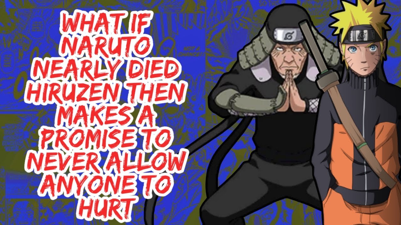 What if Naruto Nearly Died Hiruzen Then Makes A Promise to Never Allow Anyone to Hurt | Part 1