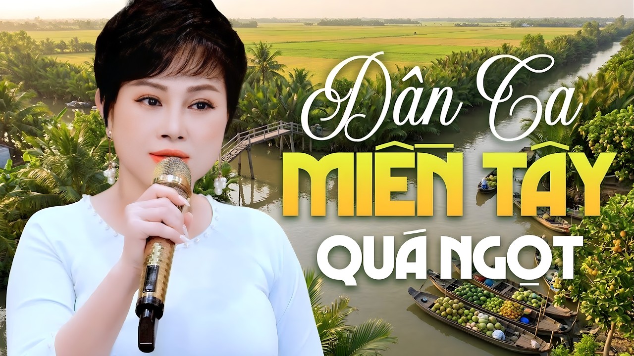 Dân Ca Miền Tây Ngọt Lịm Như Rót Mật Vào Tim - Mỹ Linh - Chiều Bên Sông Buồn & Nỗi Buồn Chim Sáo
