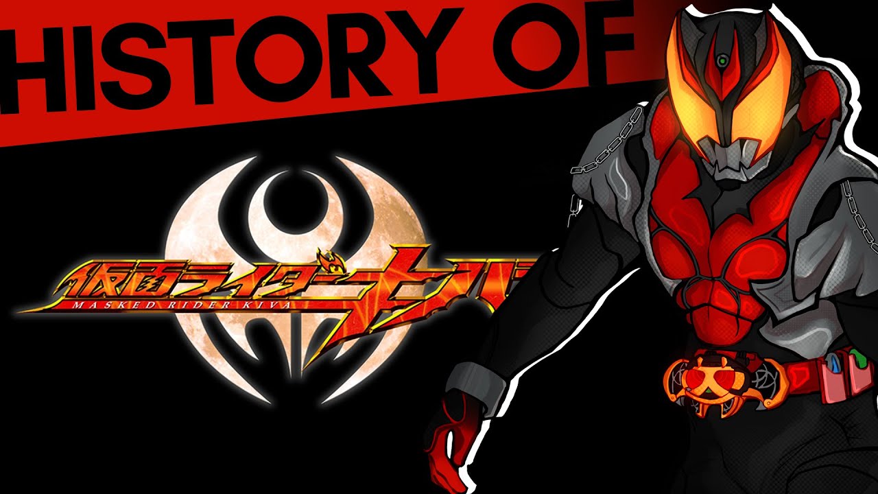 History of Kamen Rider Kiva