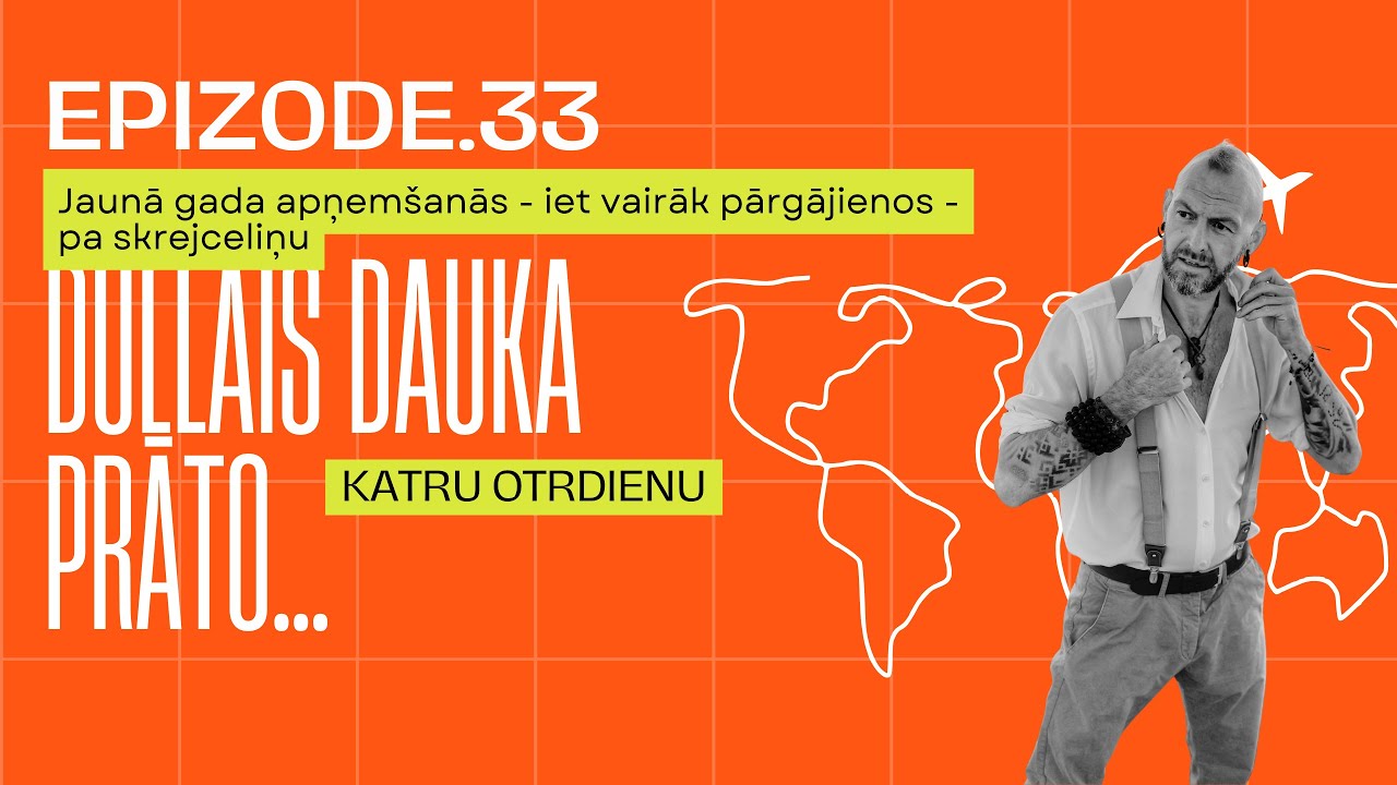 Epizode 33 - Jaunā gada apņemšanās - iet vairāk pārgājienos - pa skrejceliņu