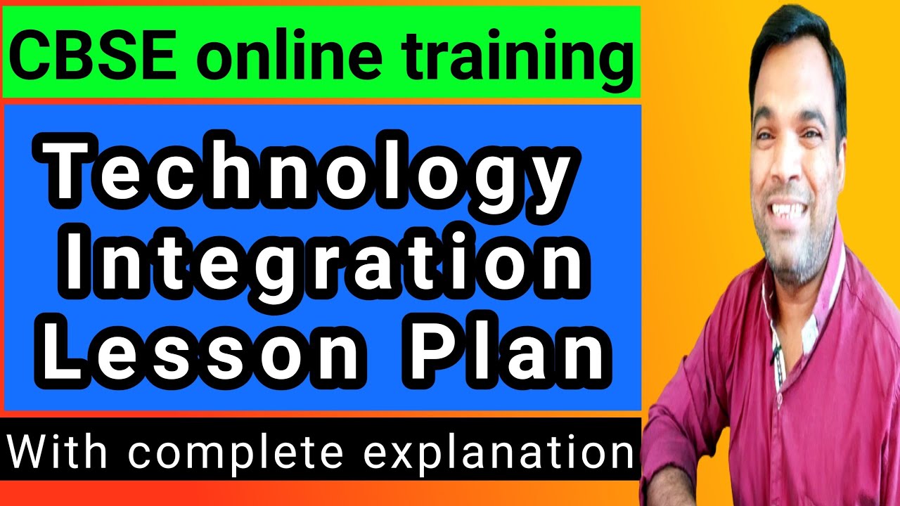 CBSE online training lesson plan explained | Technology integration lesson plan | cbsedigitaledu.in