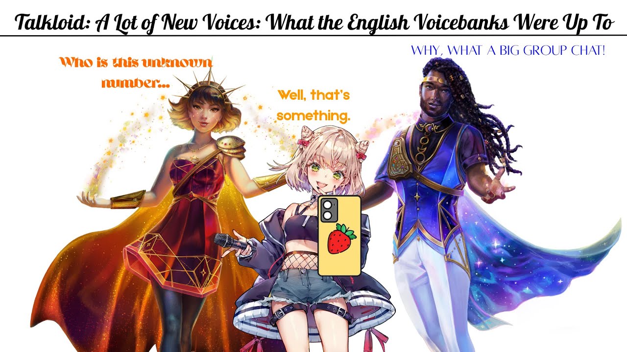 [Talkloid] A Lot of New Voices: What the English Voicebanks Were Up To