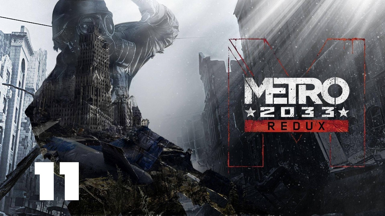 Zagrajmy w Metro 2033 Redux odc. 11 - D6 i wieża