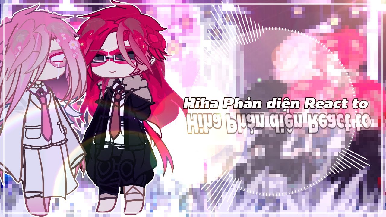 🚫HihaAut Phản diện react to⚔️||Ft:#hihaaut || #gachaclub x #hihaaut || SHIP‼️