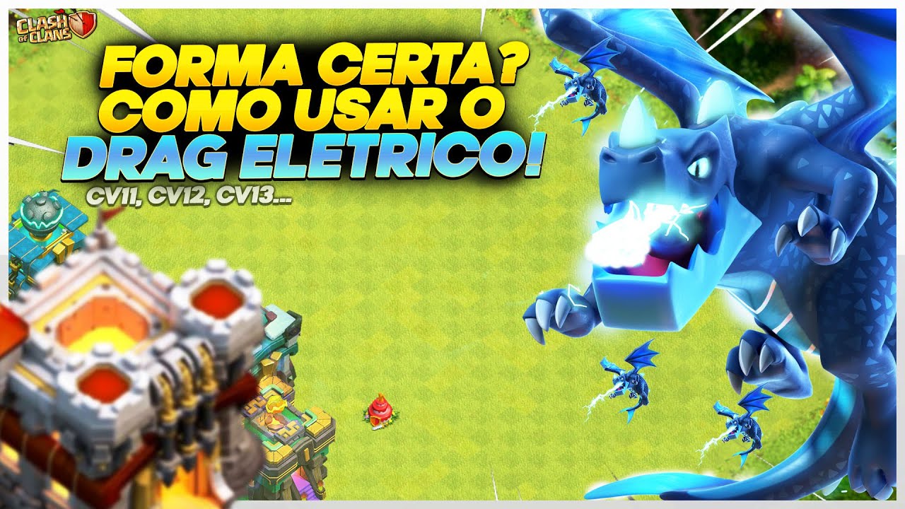 MELHOR ATAQUE CV11? COMO ATACAR DE DRAGÃO ELETRICO? CLASH OF CLANS em 2024