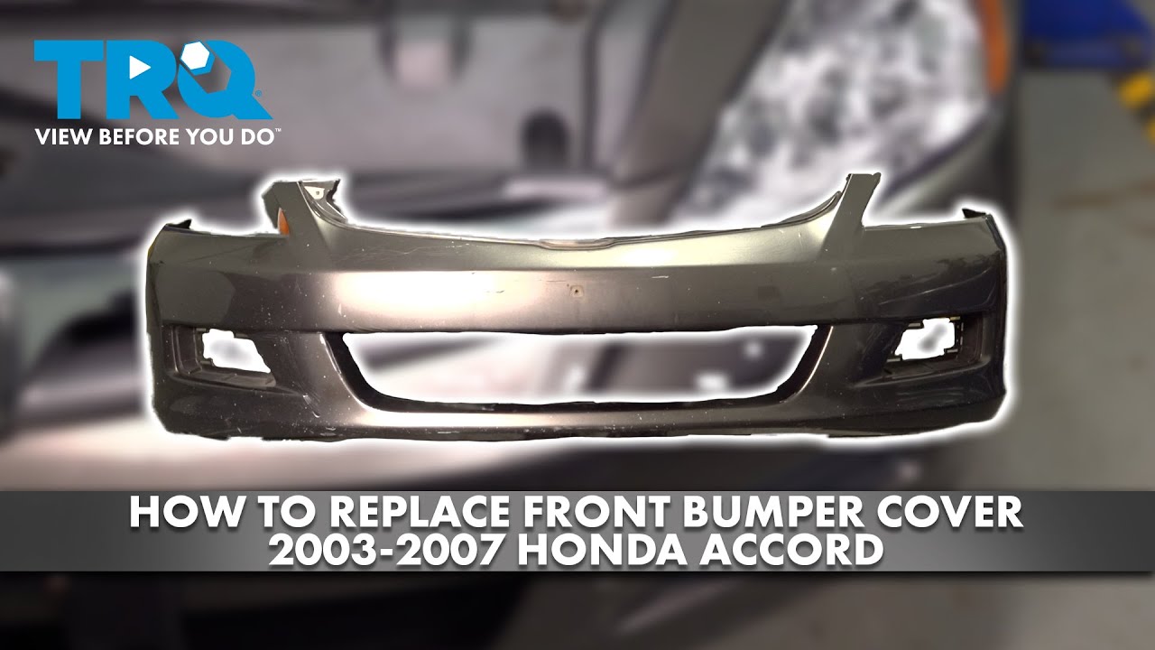 How to Replace Front Bumper Cover 2003-2007 Honda Accord