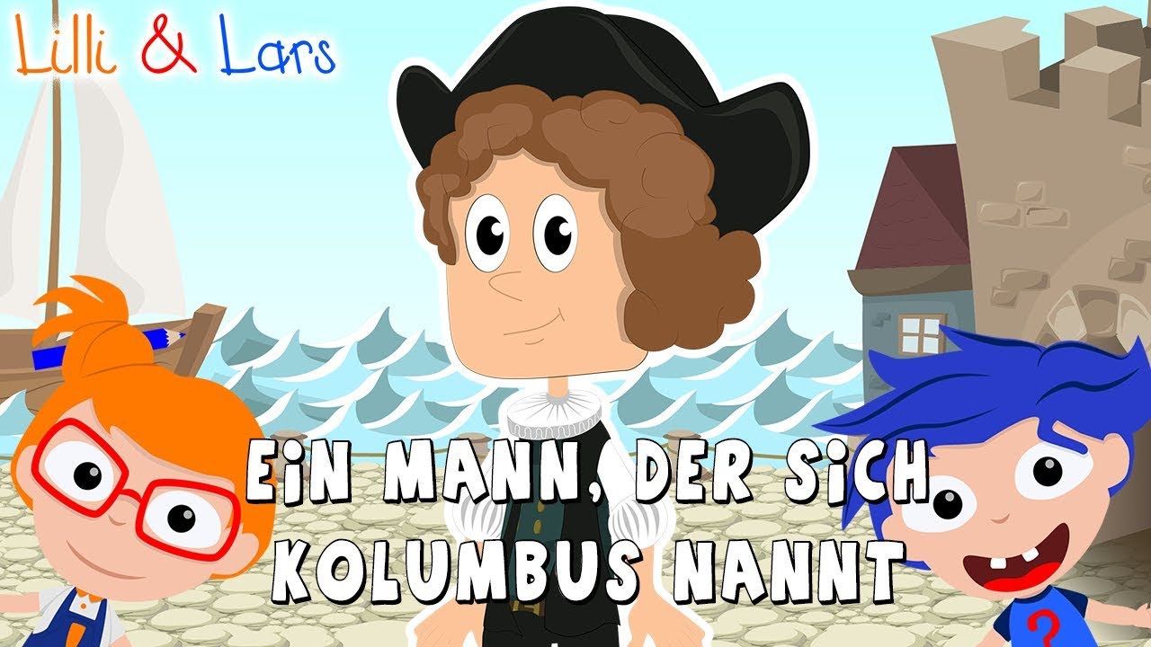 Ein Mann, der sich Kolumbus nannt | Kinderlied mit Text zum mitsingen