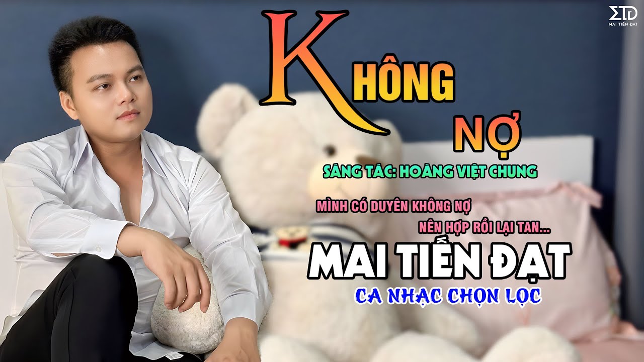Không Nợ - Mai Tiến Đạt, Liên Khúc Rumba, Bolero Hay Nhất, Mới Nhất Hôm Nay.