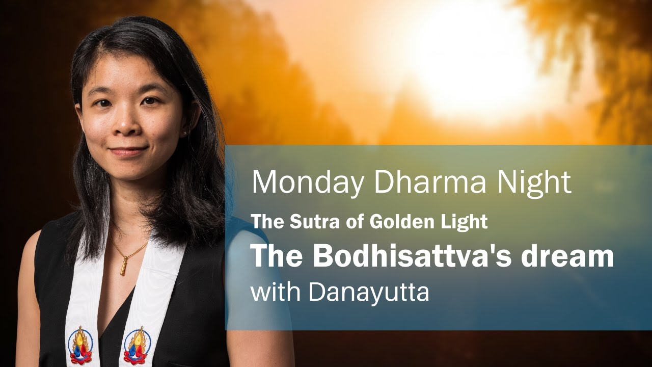The Sutra of Golden Light: The Bodhisattva's dream | Danayutta