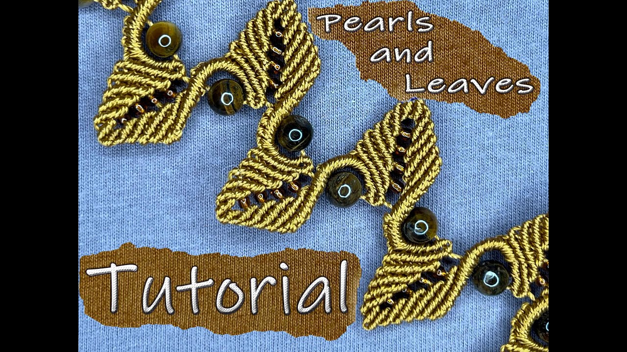 Perles & Leaves Macramè Tutorial