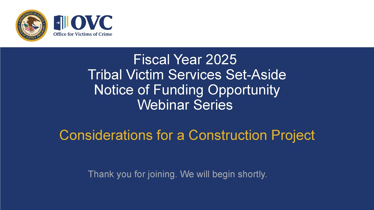OVC FY25 Tribal Victim Services Set-Aside Formula Program: Considerations for a Construction Project