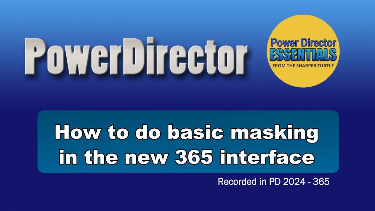 How to use basic masking in the new interface in PowerDirector