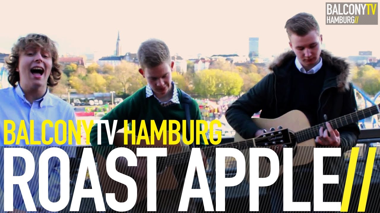 ROAST APPLE - LIVING & DYING (BalconyTV)