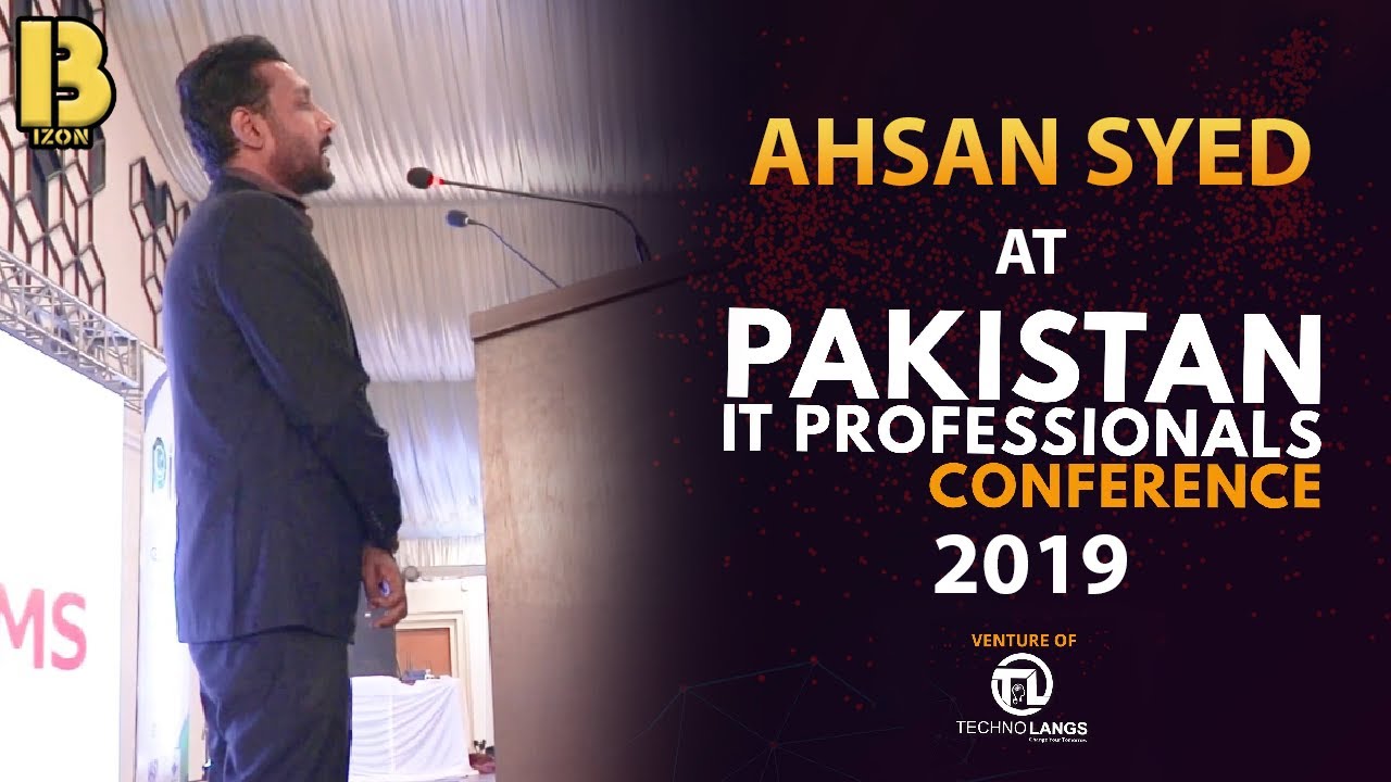 Ahsan Syed at Pakistan IT Professionals Conference 2019