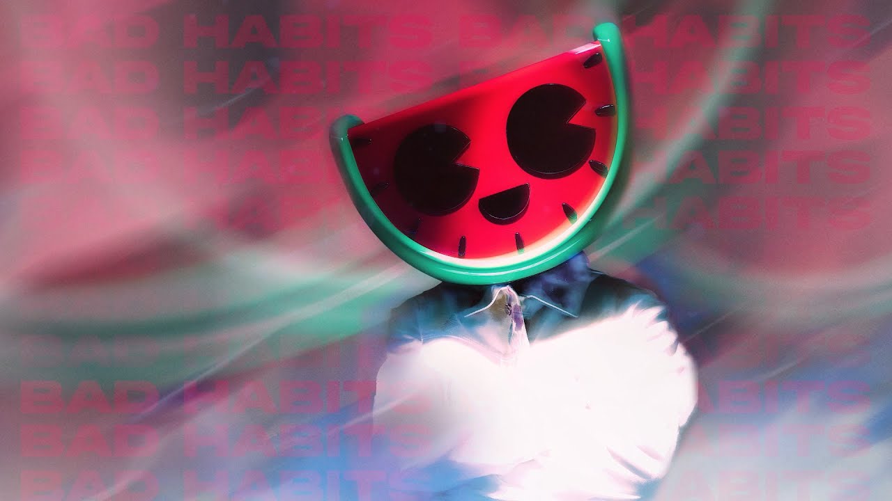 MELON – Bad Habits