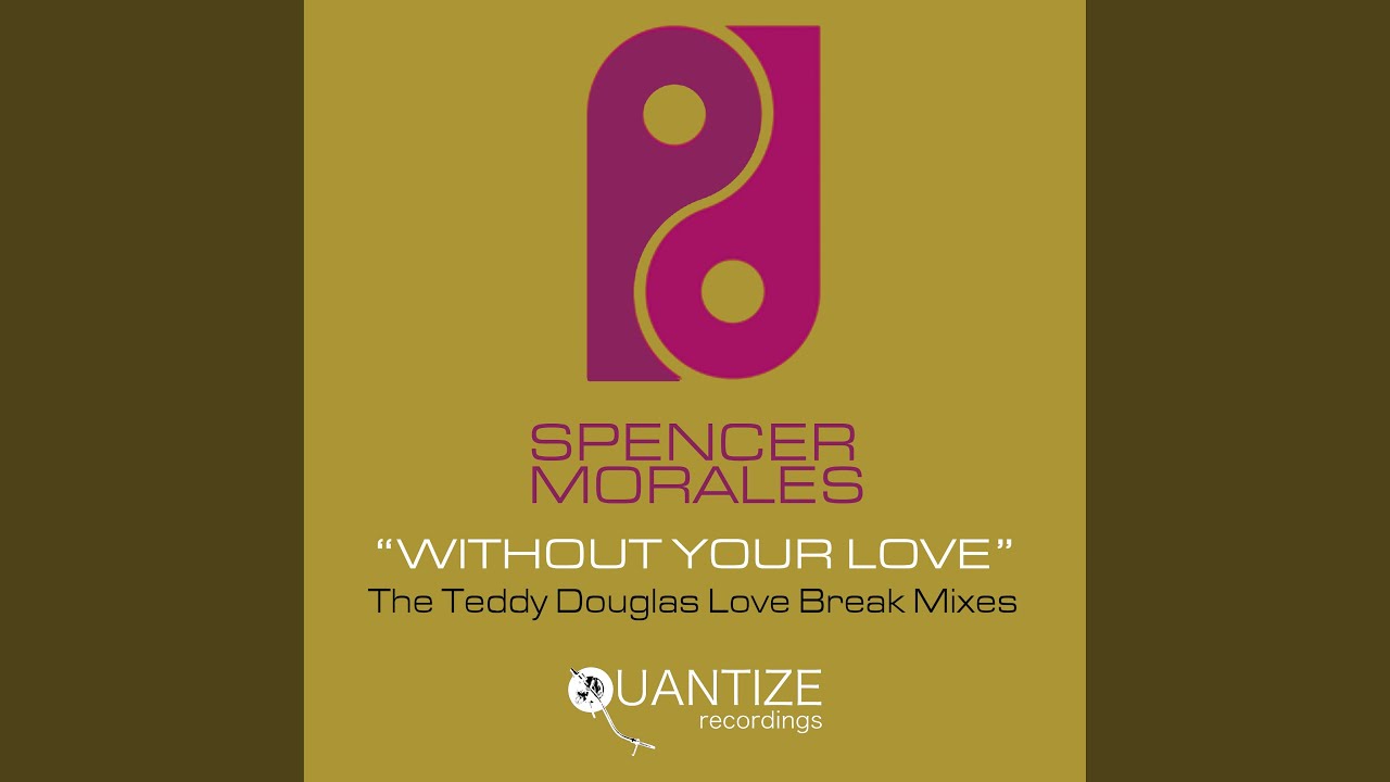 Without Your Love (Teddy Douglas Love Break Instrumental)