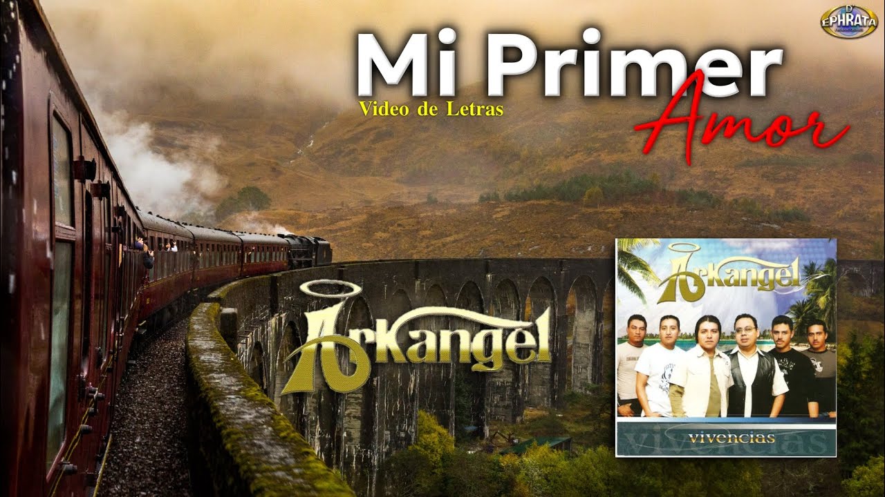 Grupo Arkangel | Tu primer Amor (Video de Letras)
