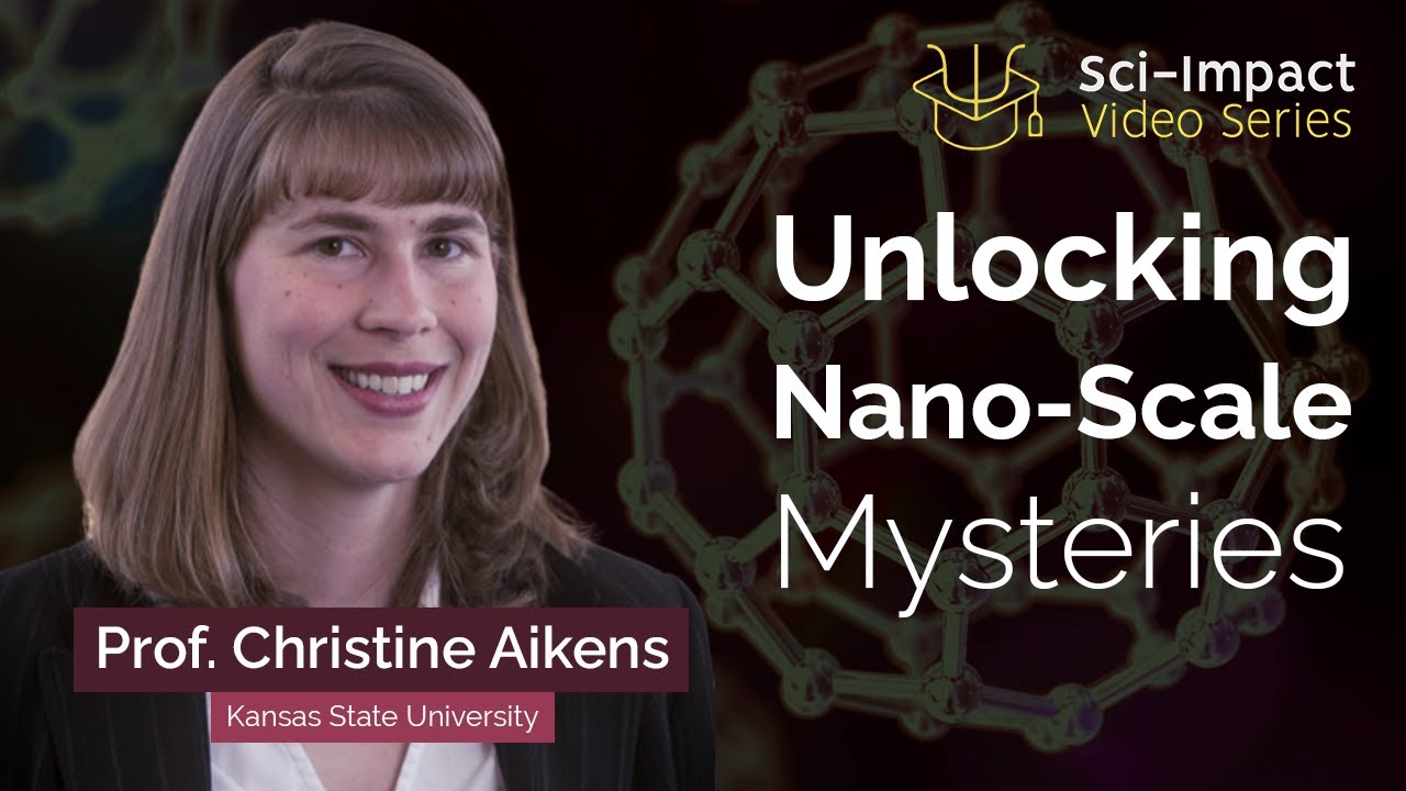 Prof. Christine Aikens – A Journey to the realm of Nanoparticles | Sci-Impact