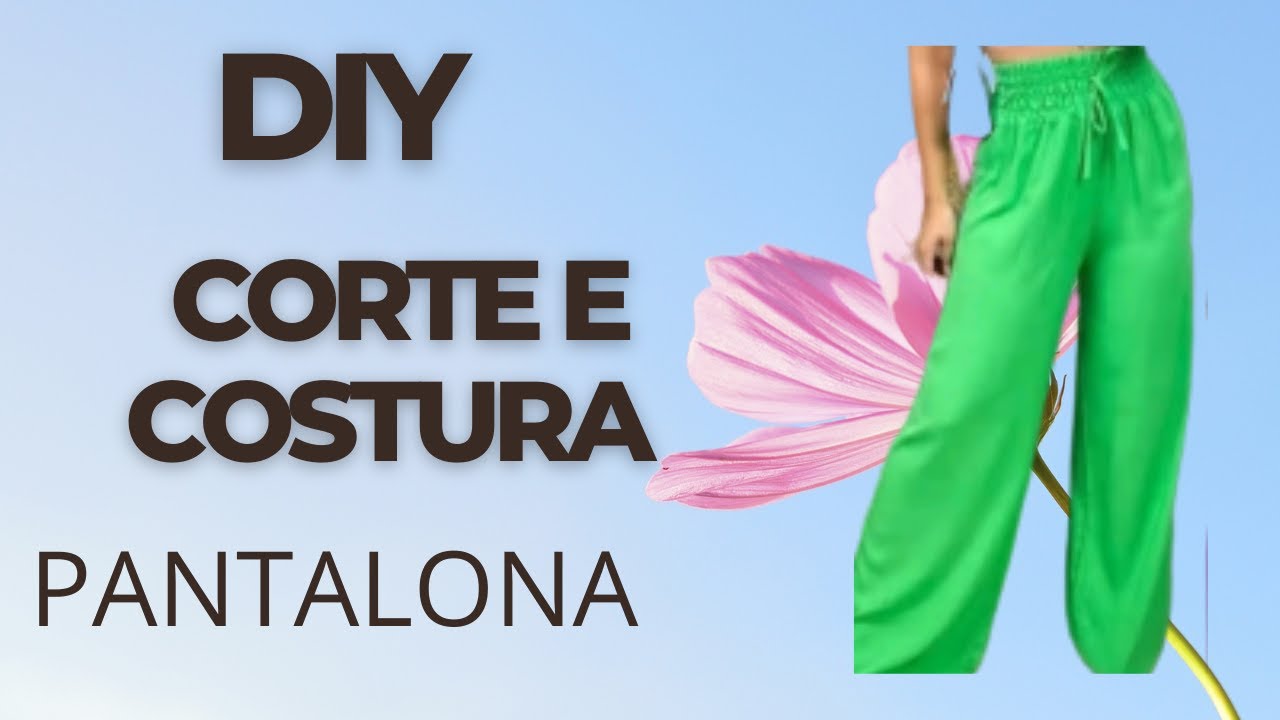 DIY     COERTE E COSTURA CALÇA PANTALONA COM ELASTICO NA CINTURA