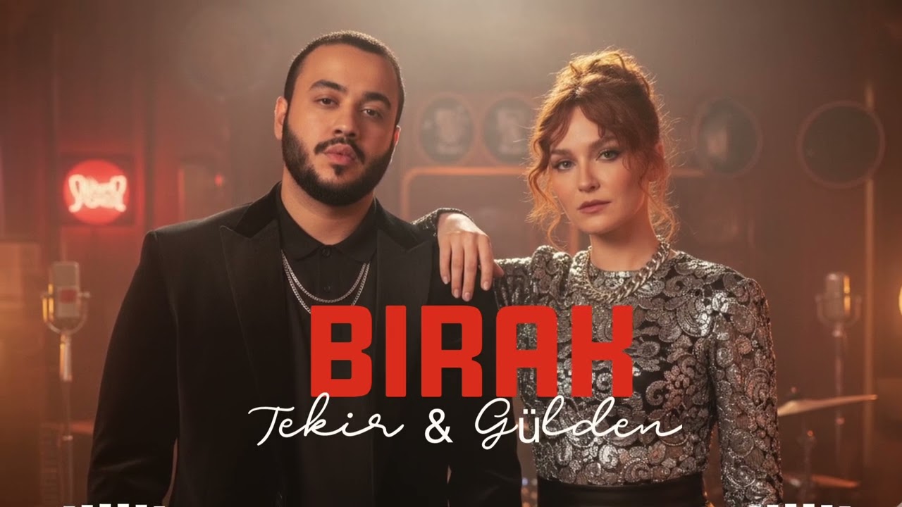 Bırak - Tekir & Gülden 🎶 Türkce En Yeni Pop Şarkılar 2026 🔊 Trend Türk Pop Muzik 2026 🎧