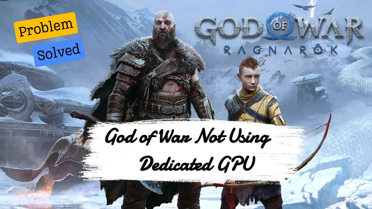 How to fix God of War Ragnarok not using your dedicated GPU | Game not detecting dedicated GPU