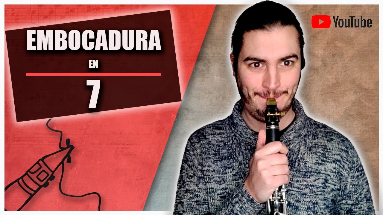 🚀Los 7 PASOS para Colocar LA EMBOCADURA del Clarinete de forma PERFECTA✅ | CURSO de Youtube | #04#