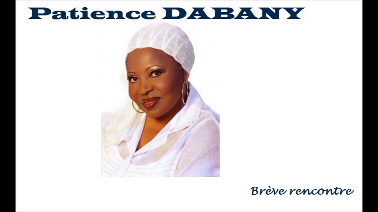 Patience DABANY - Brève rencontre