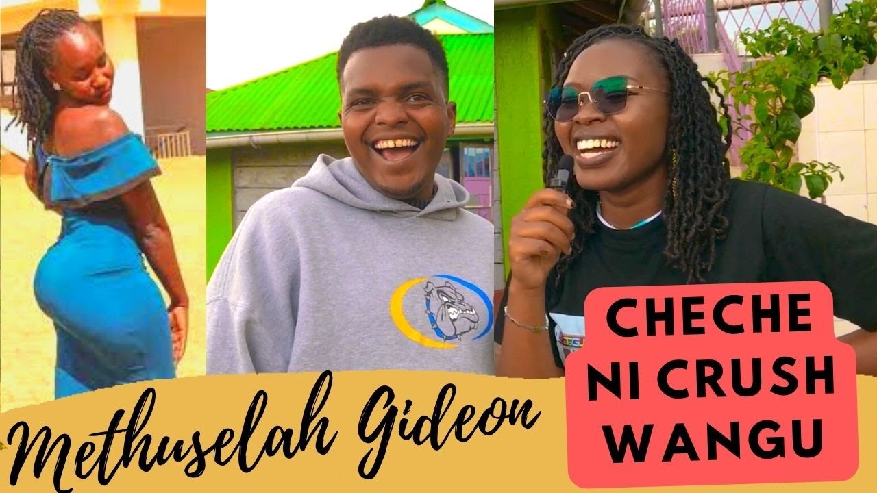 Methuselah Gideon cheche ni crush wangu, hapa hakuna bibi ya mtu