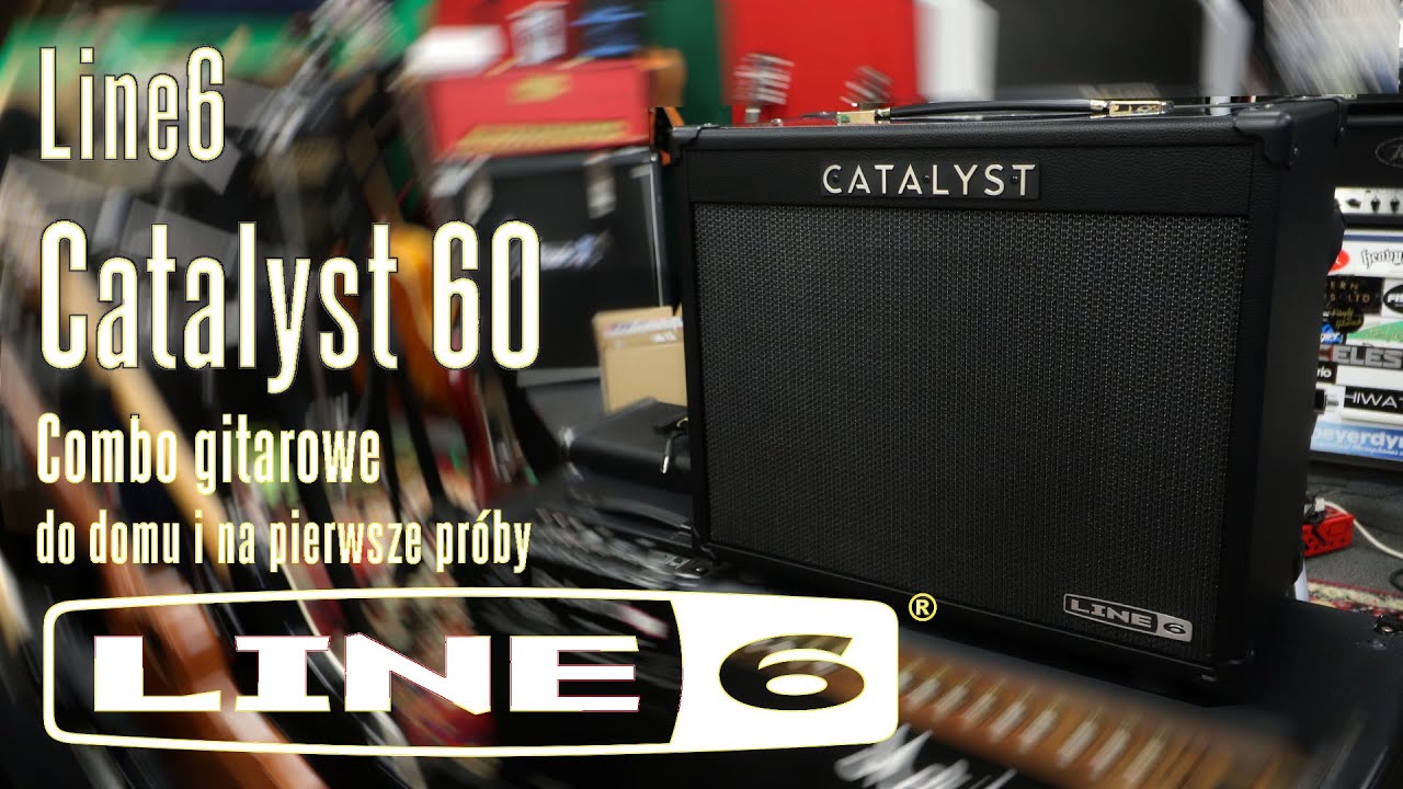 Line6 Catalyst 60 - combo gitarowe do domu i na pierwsze pr&oacute;by - FILMIKI O GITARACH
