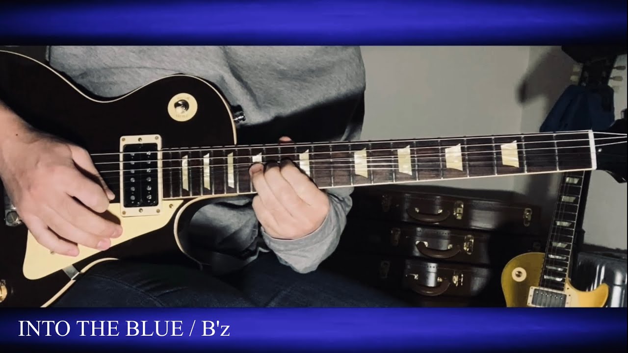 INTO THE BLUE / B'z【Guitar Cover】