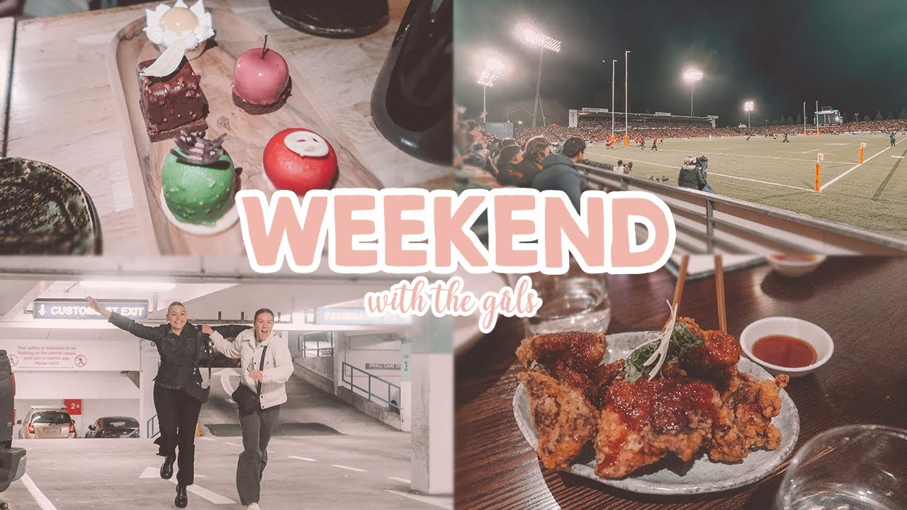WEEKEND WITH THE GIRLS | dinner, rugby, starbucks drive thru | Emma Stevens