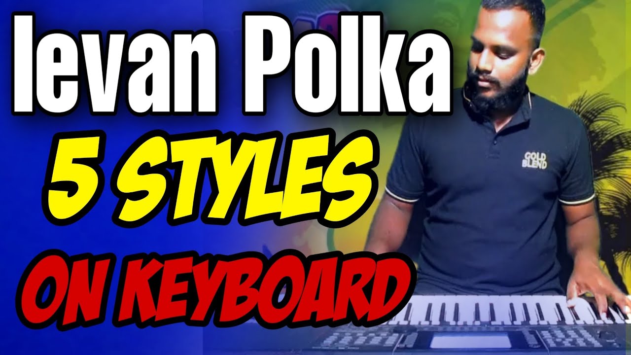 Ievan polka in 6 Different Music Genres on Keyboard | Country | Reggae | Latin | Arabic | Indian |