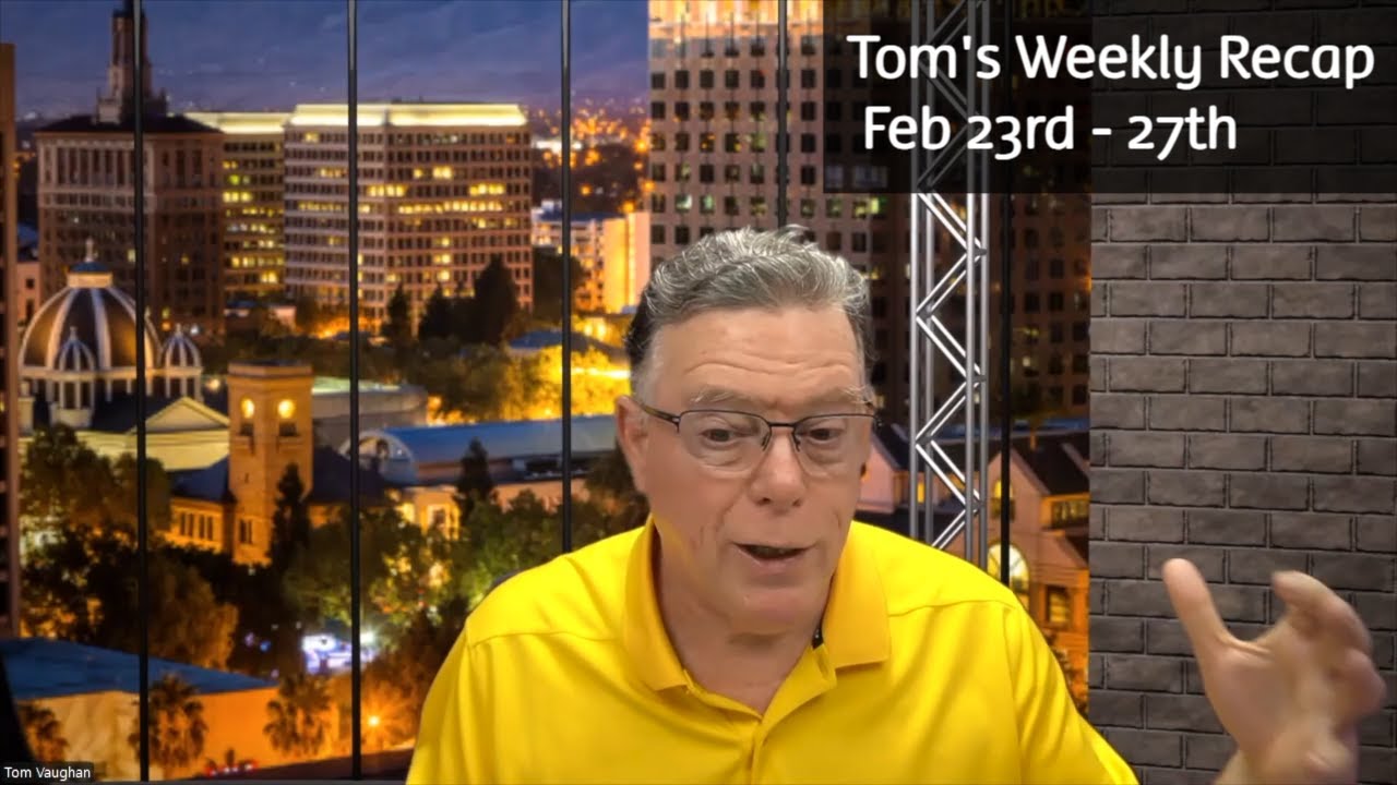 Market Update: Tom's Weekly Recap - February 23rd - 27th, 2026