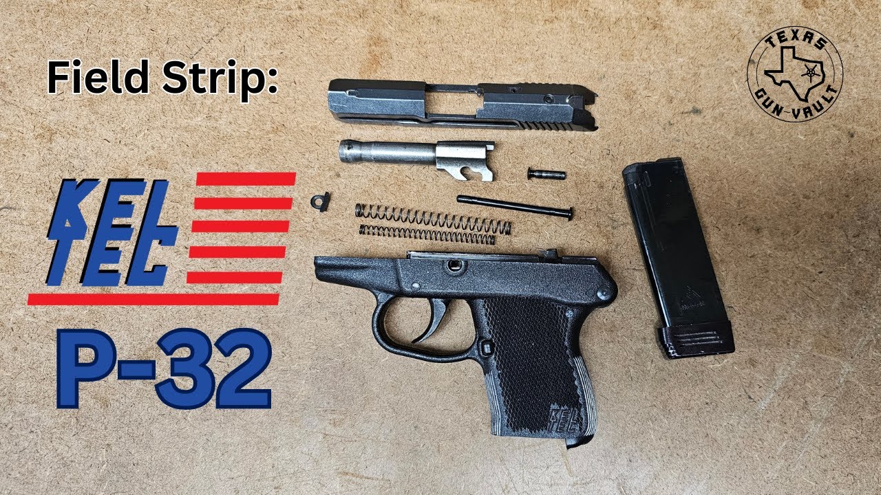 Field Strip: Kel-Tec P-32 (.32 ACP pocket CCW)