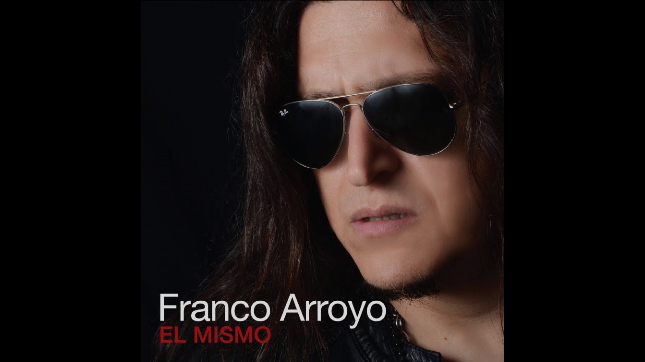 Franco Arroyo - El mismo (Full Album)