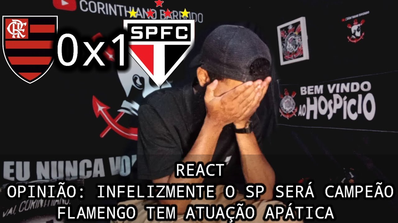 REACT FLAMENGO 0X1 SÃO PAULO - SÃO PAULO SAI NA FRENTE
