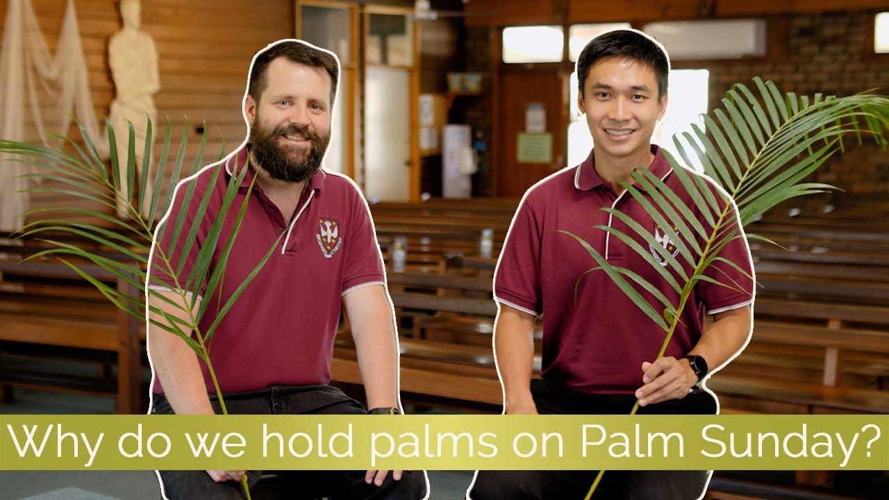 Palm Sunday - What is it and why do we hold palm branches?