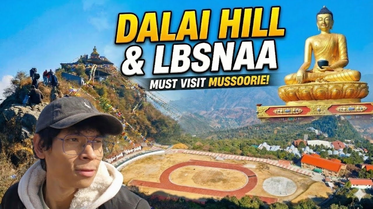 Dalai Hill & LBSNAA Mussoorie | Beautiful Places You Must Visit