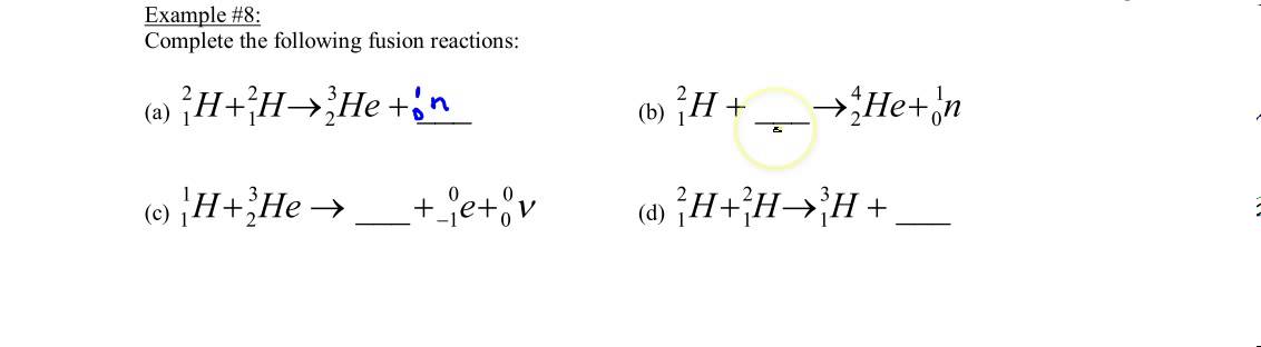 Chapters 31-32, Example #8 Nuclear fusion equations)