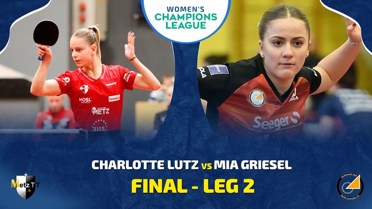 Charlotte Lutz vs Mia Griesel | CHAMPIONS LEAGUE FINAL - LEG 2 | FULL MATCH HIGHLIGHTS
