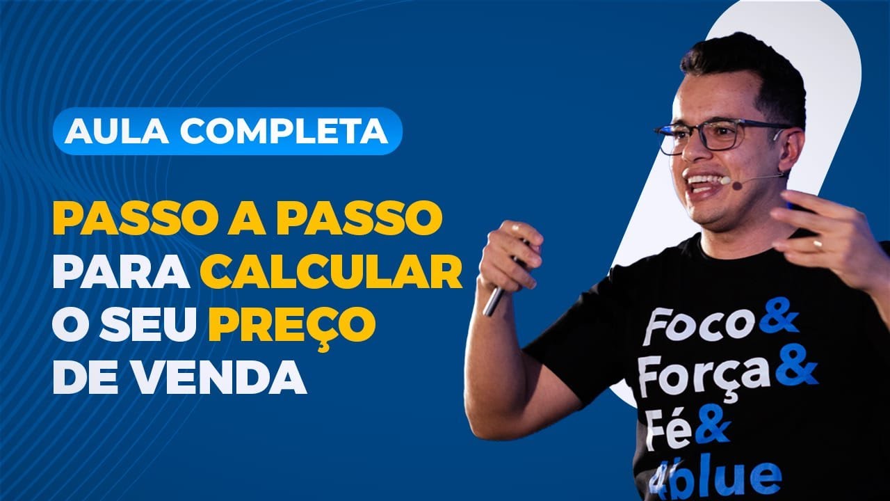 Como Calcular O Preço Do Seu Produto Ou Serviço - Aula Completa