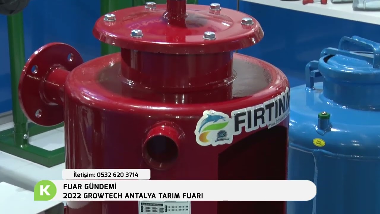 FIRTINA DAMLAMA SULAMA FİLTRE SİSTEMLERİ - 2022 GROWTECH ANTALYA TARIM FUARI - 2. GÜN
