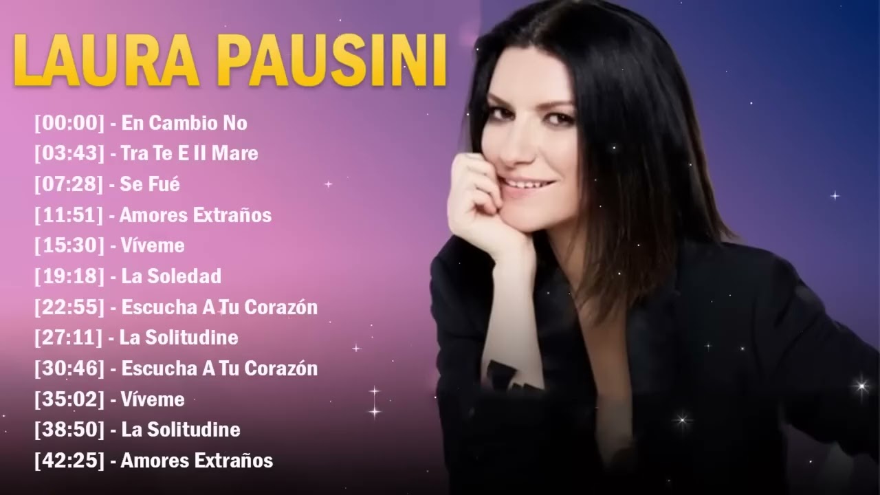 Laura Pausini Greatest Hits Full Album 2025 Laura Pausini Greatest Hits Playlist 2025 TD422