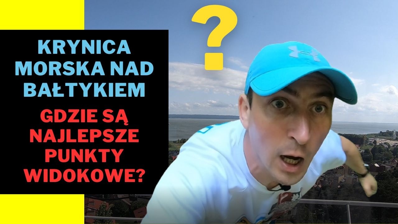 Co warto zobaczyć w Krynicy Morskiej? Gdzie są najlepsze punkty widokowe w Krynicy Morskiej?