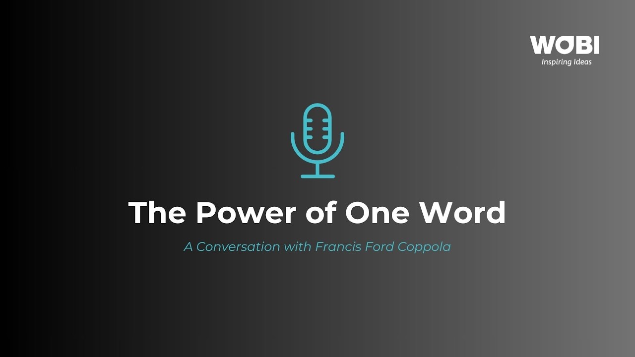 The Power of One Word : A Conversation with Francis Ford Coppola