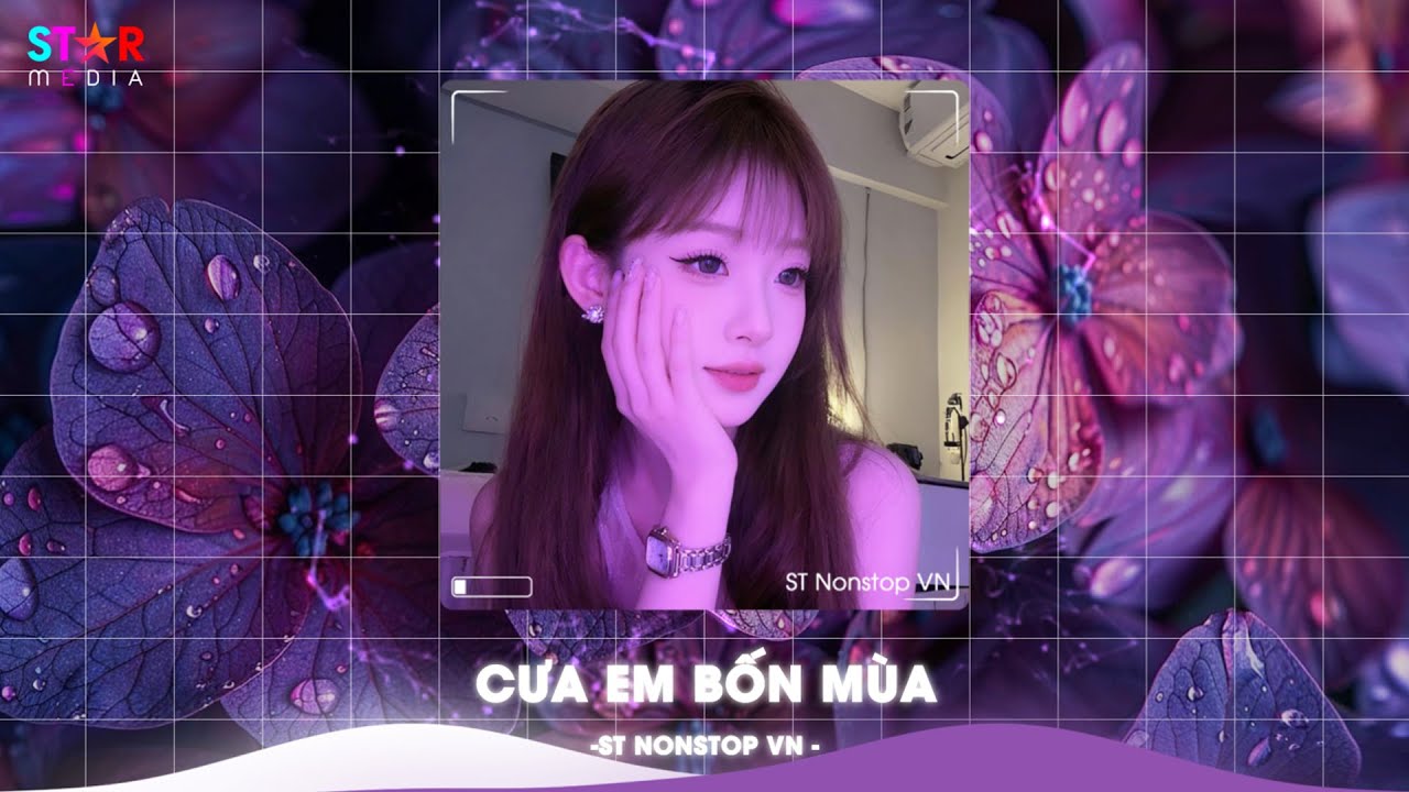 NONSTOP VINAHOUSE 2025 - CƯA EM BỐN MÙA REMIX - KHÔNG YÊU EM ĐƯỢC MÙA HẠ ANH SẼ YÊU EM SANG MÙA ĐÔNG