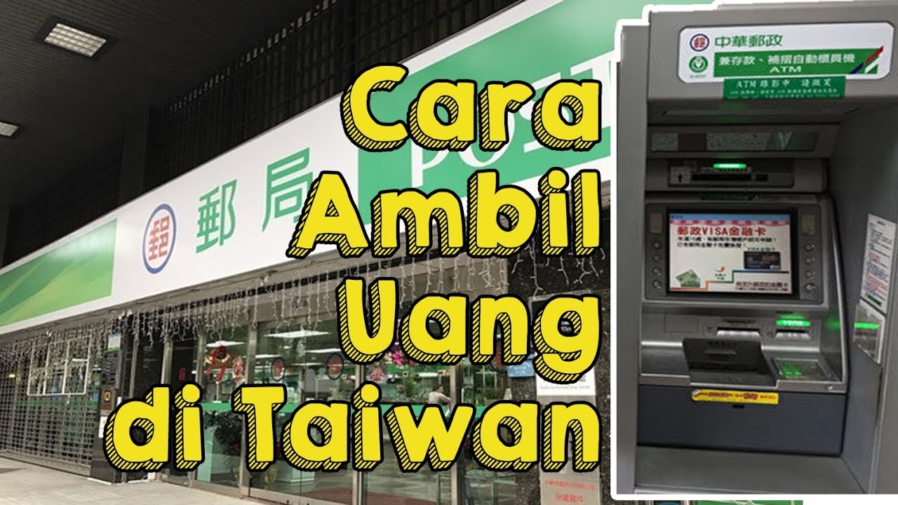 Cara Ambil Uang di Taiwan