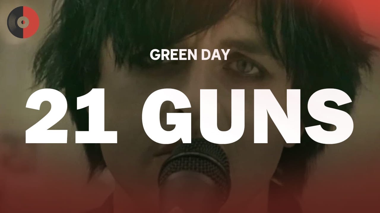 Green Day - 21 Guns | Top Songs | Lyrics