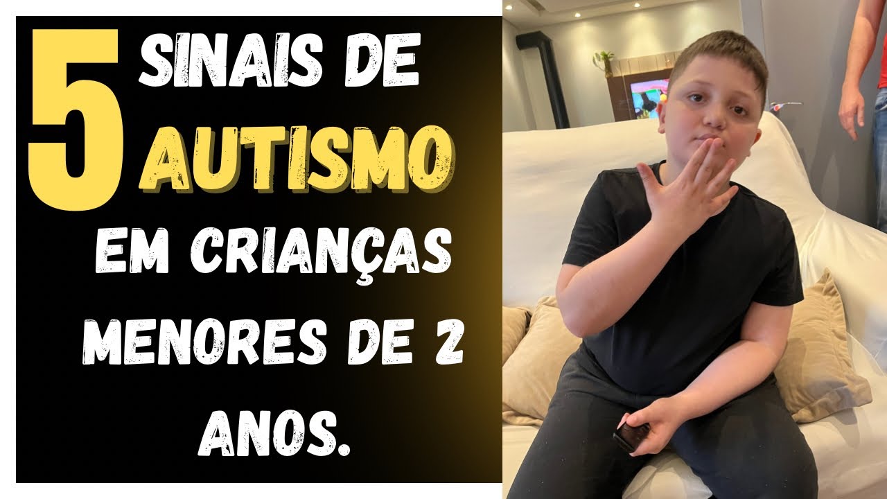 5 Sinais de Autismo que percebi no meu filho antes dos 2 anos.